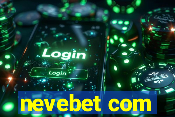 nevebet com